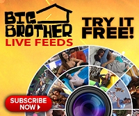 Subscribe to the Big Brother Live Feeds